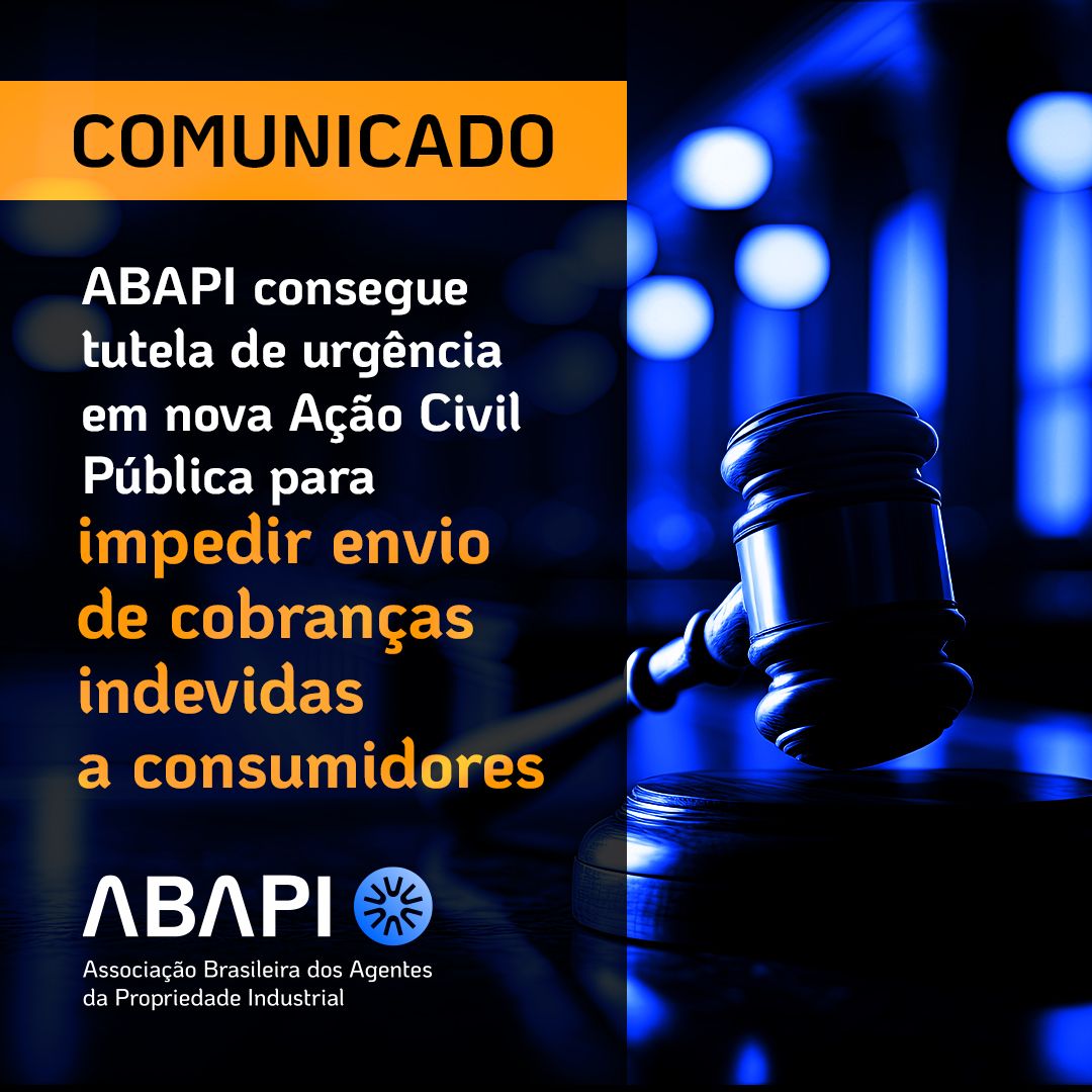 ABAPI ganha liminar perante a 10ª Vara Cível contra a cobrança indevida de falsos agentes de PI